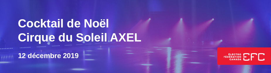 Cocktail de Noël Cirque du Soleil AXEL 12 décembre 2019