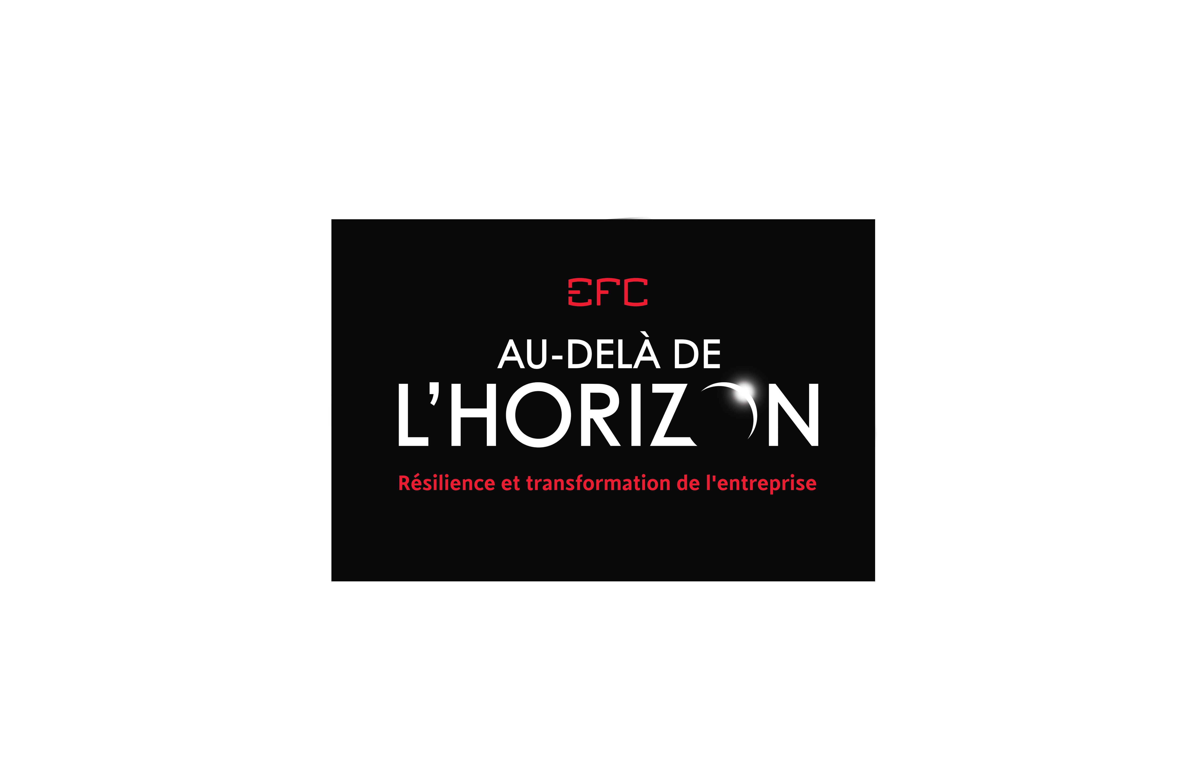 EFC Beyond the Horizon_overlay_FR EFC Beyond the Horizon_overlay_FR